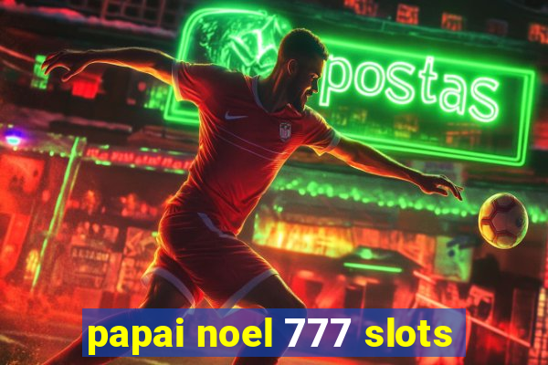 papai noel 777 slots